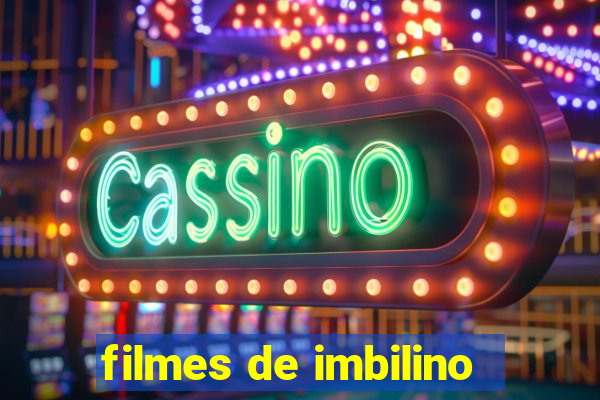 filmes de imbilino